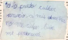  ?? CORTESÍA PARA LA TEJA. ?? La mamá de la pequeña dejó un papel diciendo que no la podía cuidar.