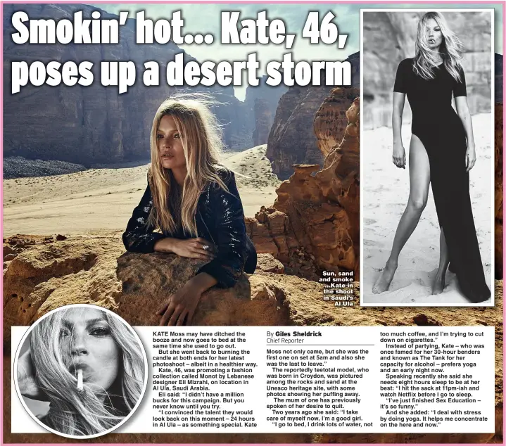  ??  ?? Pictures: MONOT/PICTURES IN MIND
Sun, sand and smoke ...Kate in the shoot in Saudi’s Al Ula