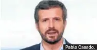  ??  ?? Pablo Casado.