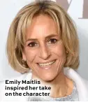  ?? ?? Emily Maitlis inspired her take on the character