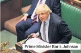  ??  ?? Prime Minister Boris Johnson