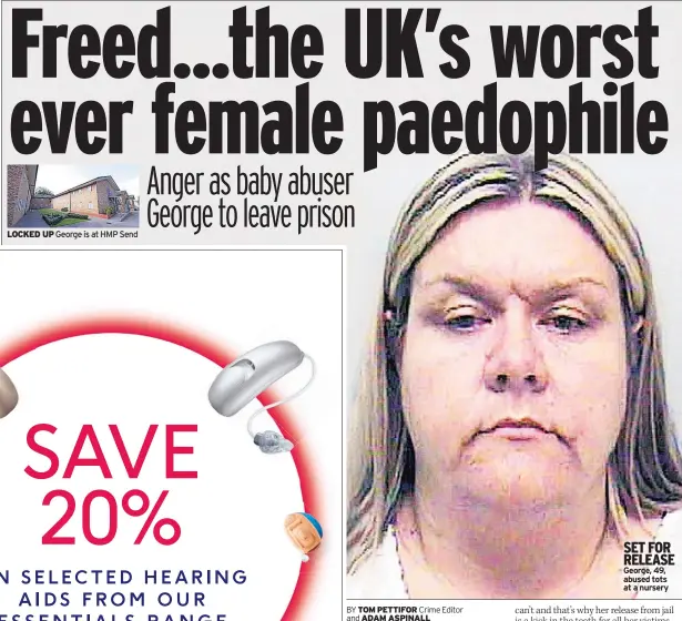  ??  ?? LOCKED UP George is at HMP Send SET FOR RELEASE George, 49, abused tots at a nursery