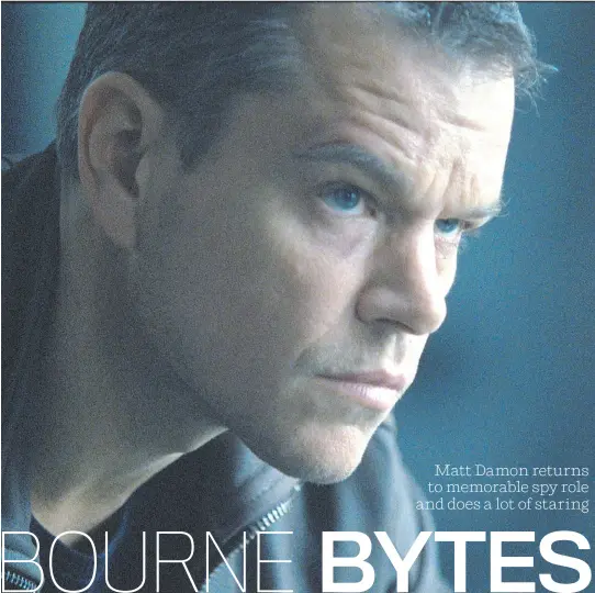  ?? MELINDA SUE GORDON/UNIVERSAL PICTURES ?? Matt Damon as Bourne has his memory back. And he’s not happy about it — especially since people spend so much time staring at computers.