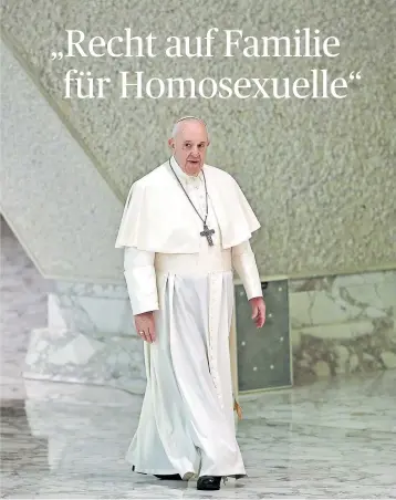  ??  ?? Der Papst macht sich für Homosexuel­le stark – und fordert einen rechtliche­n Schutz für Paare.