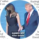  ??  ?? HANDS OFF After debate