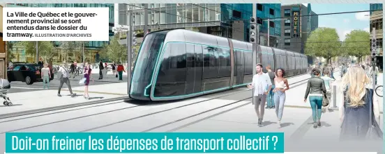  ?? ILLUSTRATI­ON D’ARCHIVES ?? La Ville de Québec et le gouverneme­nt provincial se sont entendus dans le dossier du tramway.