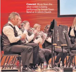  ?? ?? Concert Music from the silver screen is being performed by Annan Town Band at St John’s Church