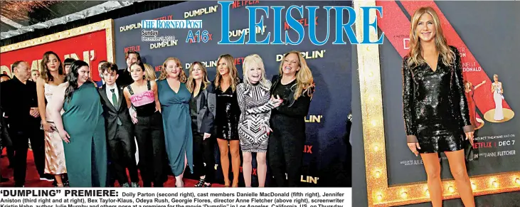  ?? 2018 ?? Dolly Parton (second right), cast members Danielle MacDonald (fifth right), Jennifer Aniston (third right and at right), Bex Taylor-Klaus, Odeya Rush, Georgie Flores, director Anne Fletcher (above right), screenwrit­er Kristin Hahn, author Julie Murphy and others pose at a premiere for the movie ‘Dumplin’’ in Los Angeles, California, US, on Thursday. — Reuters photos