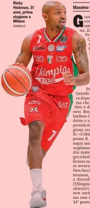  ?? CIAMILLO ?? Ricky Hickman, 31 anni, prima stagione a Milano