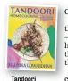  ?? ?? T a ndoori Home Cooking by Maunika Gowardhan (Hardie Grant, £25).