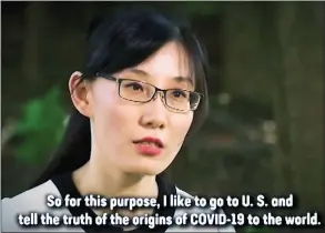  ??  ?? IN HIDING: Dr Yan gave her evidence in a TV interview from a secret US location