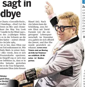  ??  ?? Am 6. Oktober 2020 spielt Elton John im Zürcher Hallenstad­ion. Tickets sind am Montag ab 8 Uhr bei Ticketcorn­er erhältlich. 20 Minuten ist Medienpart­ner.