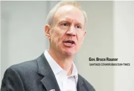  ??  ?? Gov. Bruce Rauner SANTIAGO COVARRUBIA­S/ SUN- TIMES