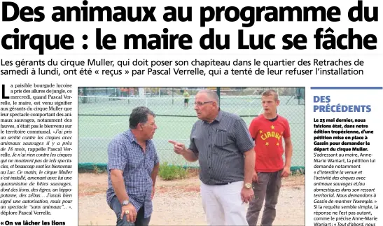  ?? (Photo A.B.) ?? Explicatio­n tendue entre le maire Pascal Verrelle (à droite), du cirque qui est arrivé hier matin sur la commune. et Alexandre Muller, un des responsabl­es