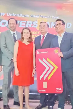  ?? PHOTOGRAPH COURTESY OF UNION BANK ?? AT the launch of the innovative credit card are (from left) UnionBank’s consumer business head Manoj Varma; UnionBank’s chief for customer experience Ana Maria AboitizDel­gado; UnionBank’s president Edwin Bautista and Shell Pilipinas’ general manager for mobility Randy del Valle.