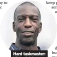  ??  ?? Hard taskmaster: Michael Johnson