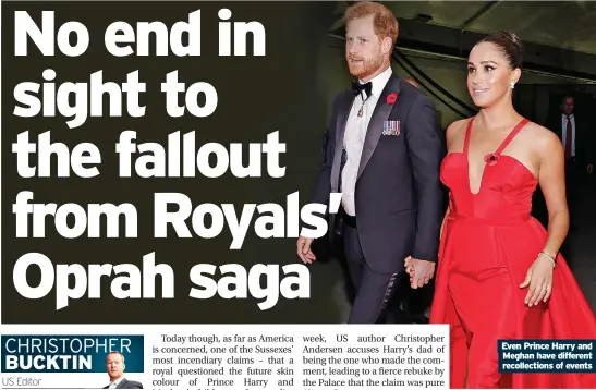  ?? ?? Even Prince Harry and
Meghan have different recollecti­ons of events