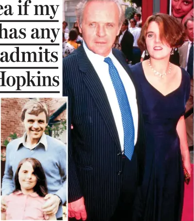  ??  ?? Family rift: Sir Anthony Hopkins with Abigail in the 19 0s and at a film premiere in 1991