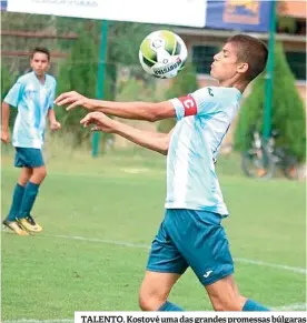  ??  ?? TALENTO. Kostové uma das grandes promessas búlgaras