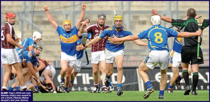  ??  ?? SLIDE: Tipp’s 2010 win over Galway (main) was meant to set a trend, Pádraic Maher despairs last year (below)