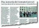  ??  ?? La sfilata di venerdì dei ricercator­i precari del Cnr, di Pisa, raccontata sul Corriere Fiorentino: dal 25 ottobre occupano un’aula