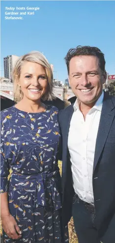  ??  ?? Today hosts Georgie Gardner and Karl Stefanovic.