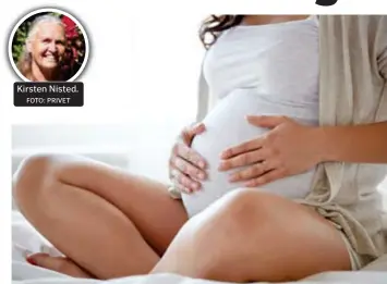  ?? FOTO: PRIVET FOTO: MOSTPHOTOS ?? Kirsten Nisted.
FÖRLOSSNIN­G.
Kliniker kommer att kunna sluta avtal som gör det möjligt att erbjuda hemförloss­ning.