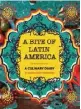  ??  ?? A BITE OF LATIN AMERICA, BY SUSIE CHATZ-ANDERSON. PICTURES: MYBURGH DU PLESSIS (HUMAN & ROUSSEAU, R295*.)