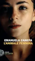  ??  ?? Pagine «L’animale femmina» (Einaudi editore) è da ieri in libreria. La storia di un’educazione sentimenta­le, in cui i ruoli e le dinamiche si rovesciano