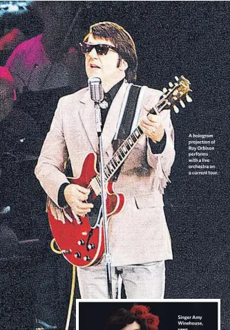  ?? BASE HOLOGRAM PRODUCTION­S ?? A hologram projection of Roy Orbison performs with a live orchestra on a current tour.