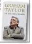  ??  ?? Graham Taylor — In His Own Words, with Lionel Birnie, from Peloton Publishing is published on Monday (£19.99)