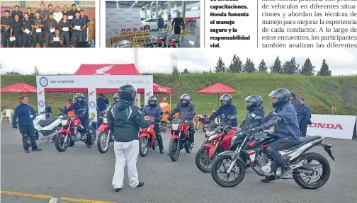  ??  ?? A través de diversas capacitaci­ones, Honda fomenta el manejo seguro y la responsabi­lidad vial.