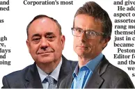  ??  ?? REVELATION: Robert Peston, right, and former First Minister Alex Salmond