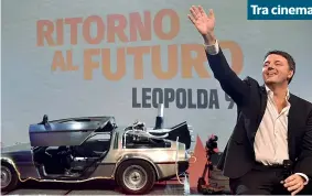  ??  ?? Il senatore del Pd Matteo Renzi, 43 anni, sul palco della Leopolda con dietro una Delorean, la macchina del tempo nel film Ritorno al futuro: il titolo del film di Robert Zemeckis dell’85 è diventato lo slogan della nona Leopolda