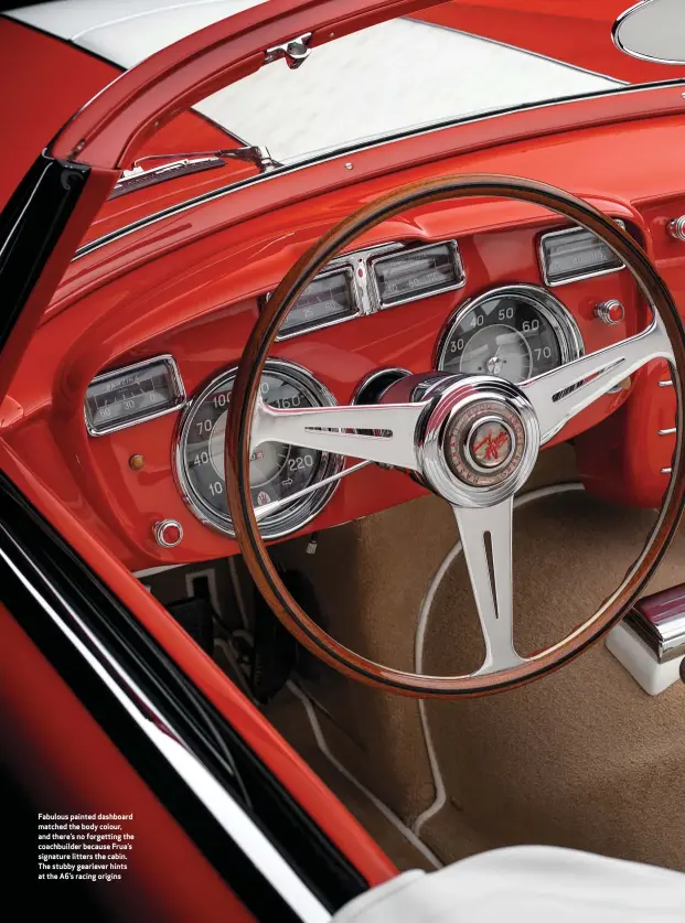  ??  ?? Fabulous painted dashboard matched the body colour, and there’s no forgetting the coachbuild­er because Frua’s signature litters the cabin. The stubby gearlever hints at the A6’s racing origins
