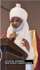  ??  ?? HIS ROYAL HIGHNESS, EMIR SANUSI LAMIDO SANUSI