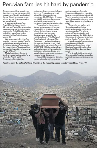  ?? Photo / AP ?? Relatives carry the coffin of a Covid-19 victim at the Nueva Esperanza cemetery near Lima.