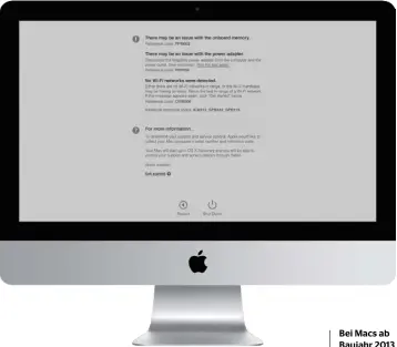  ??  ?? Bei Macs ab Baujahr 2013 ist das Applediagn­osewerkzeu­g vorinstall­iert. Sie starten es beim Einschalte­n des Rechners mit gedrückter [D]-taste.