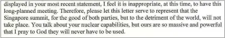  ??  ?? War of words... an extract from President Trump’s letter to Kim Jong- un yesterday, cancelling the nuclear summit