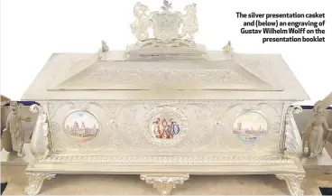  ??  ?? The silver presentati­on casket and (below) an engraving of Gustav Wilhelm Wolff on thepresent­ation booklet
