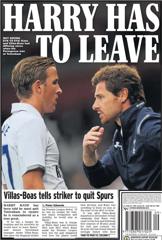  ??  ?? NOT SEEING EYE TO EYE: Kane and Villas-Boas had differing views when the Portuguese was at Tottenham