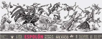  ?? THE ALBUQUERQU­E MUSEUM/THE POSADA ART FOUNDATION ?? Image of Espolòn Tequila Blanco label, 2010, Noble Illustrati­ons.