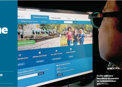  ?? ARCHIVO. ?? El sitio web para inscribirs­e en español es cuidadodes­alud. gov.