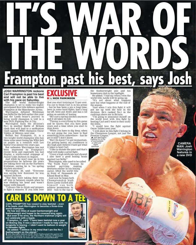  ??  ?? CAMERA MAN: Josh Warrington features in a new DVD