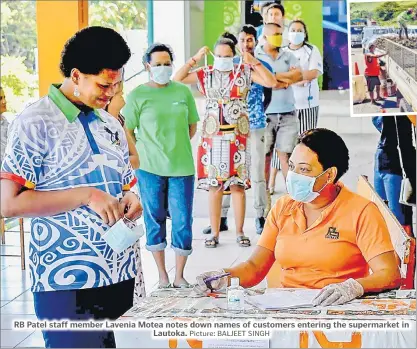  ?? Picture: BALJEET SINGH ?? RB Patel staff member Lavenia Motea notes down names of customers entering the supermarke­t in Lautoka.