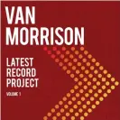  ??  ?? Van Morrison: Latest Record Project Volume 1 album cover