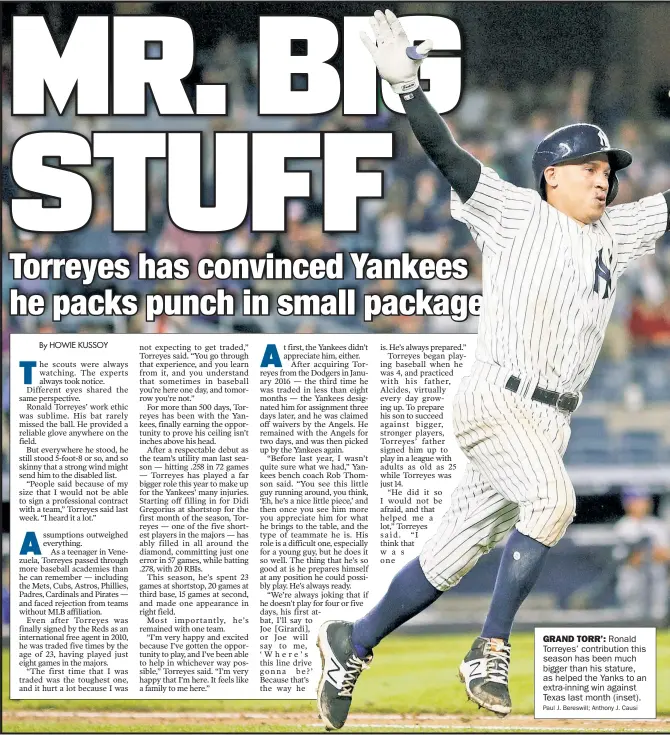  ?? Paul J. Bereswill; Anthony J. Causi ?? GRAND TORR’: Ronald Torreyes’ contributi­on this season has been much bigger than his stature, as helped the Yanks to an extra-inning win against Texas last month (inset).