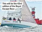  ??  ?? This will be the 43rd edition of the Royal Escape Race