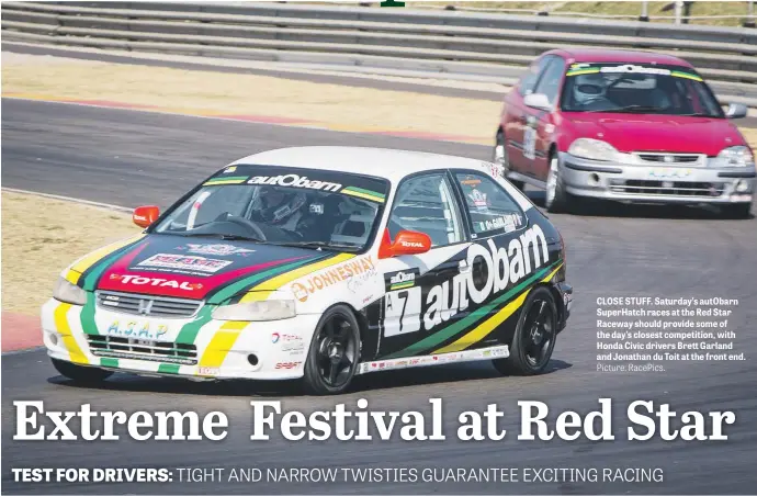  ?? Picture: RacePics. ?? CLOSE STUFF. Saturday’s autObarn SuperHatch races at the Red Star Raceway should provide some of the day’s closest competitio­n, with Honda Civic drivers Brett Garland and Jonathan du Toit at the front end.
