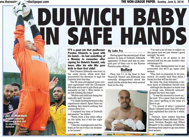  ?? PICTURE: Andy Nunn ?? DAY TO REMEMBER: Preston Edwards became a dad and re-signed for Dulwich